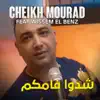CHEIKH MOURAD - Chadou Famkom (feat. wissem el benz) - Single